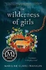 Madeline Claire Franklin - The Wilderness of Girls