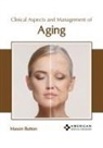 Mason Button - Clinical Aspects and Management of Aging