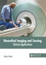 Ricky Collier - Biomedical Imaging and Sensing: Clinical Applications