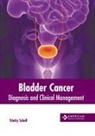 Trinity Schell - Bladder Cancer: Diagnosis and Clinical Management