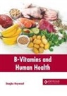 Douglas Haywood - B-Vitamins and Human Health