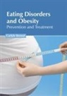 Carlyle Bennet - Eating Disorders and Obesity: Prevention and Treatment