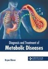 Bryan Glover - Diagnosis and Treatment of Metabolic Diseases
