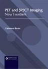Catheriene Blevins - Pet and Spect Imaging: New Frontiers