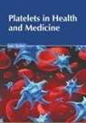 Luis Tucker - Platelets in Health and Medicine