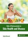 Nydia Morand - Role of Nutraceuticals in Skin Health and Disease
