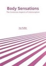 Ivy Fuller - Body Sensations: The Conscious Aspects of Interoception