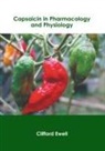 Clifford Ewell - Capsaicin in Pharmacology and Physiology