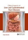 Adan Bowler - Clinical Aspects of Liver and Gastrointestinal Tract Diseases
