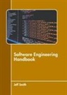 Jeff Smith - Software Engineering Handbook