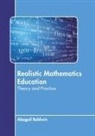 Abagail Baldwin - Realistic Mathematics Education: Theory and Practice