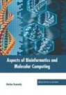 Harlan Kennedy - Aspects of Bioinformatics and Molecular Computing