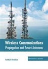 Kathryn Davidson - Wireless Communications: Propagation and Smart Antennas