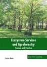 Lester Bane - Ecosystem Services and Agroforestry: Science and Practice