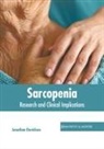 Jonathan Davidson - Sarcopenia: Research and Clinical Implications