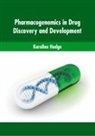 Karoline Hodge - Pharmacogenomics in Drug Discovery and Development