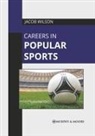 Jacob Wilson - Careers in Popular Sports