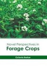 Octavia Barker - Novel Perspectives in Forage Crops