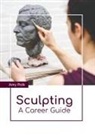 Amy Polk - Sculpting: A Career Guide