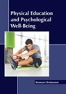 Bronson Christensen - Physical Education and Psychological Well-Being