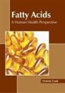 Victoria Cook - Fatty Acids: A Human Health Perspective