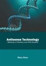 Macy Rose - Antisense Technology: Methods of Delivery and RNA Studies