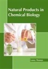 Laney Thomas - Natural Products in Chemical Biology