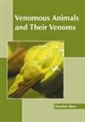 Dominic Ross - Venomous Animals and Their Venoms