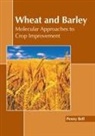 Penny Bell - Wheat and Barley: Molecular Approaches to Crop Improvement