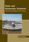 Leila Thomson - Water and Wastewater Treatment: Advanced Oxidation Processes