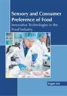 Logan Lee - Sensory and Consumer Preference of Food: Innovative Technologies in the Food Industry
