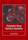 Trystan Worrell - Polyester Drug Delivery Systems