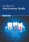 Herman Caleb - Handbook of Oral-Systemic Health
