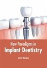 Victor Martinez - New Paradigms in Implant Dentistry