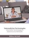 Brittany McGrath - Telemedicine Technologies: Information Technologies in Medicine and Telehealth