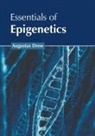 Augustus Drew - Essentials of Epigenetics