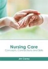 Jim Carrey - Nursing Care: Concepts, Connections and Skills