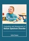 Collin Flowers - Evaluation and Assessment of Autism Spectrum Disorder
