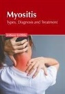 Anthony Griffiths - Myositis: Types, Diagnosis and Treatment
