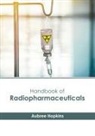 Aubree Hopkins - Handbook of Radiopharmaceuticals