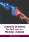 Hubert Henson - Machine Learning Techniques for Medical Imaging