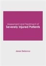 Jesse Delacruz - Assessment and Treatment of Severely Injured Patients