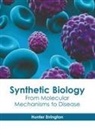 Hunter Errington - Synthetic Biology: From Molecular Mechanisms to Disease