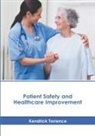 Kendrick Torrence - Patient Safety and Healthcare Improvement