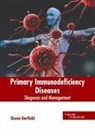 Ocean Garfield - Primary Immunodeficiency Diseases: Diagnosis and Management