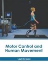 Lael Dickson - Motor Control and Human Movement