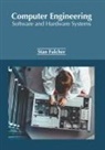 Stan Fulcher - Computer Engineering: Software and Hardware Systems