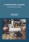 Otis Saxton - Criminal Justice Systems: Exclusionary Rules