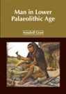 Annabell Grant - Man in Lower Palaeolithic Age