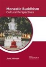 June Johnson - Monastic Buddhism: Cultural Perspectives